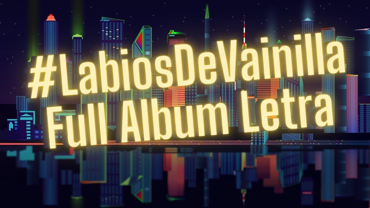 #LabiosDeVainilla - Full Album LETRA | Opium G