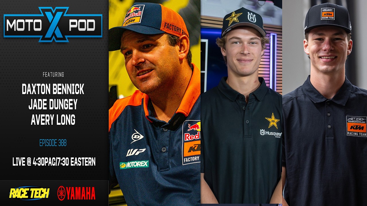 MotoXpod Ep388 | Ft. Daxton Bennick, Jade Dungey, & Avery Long
