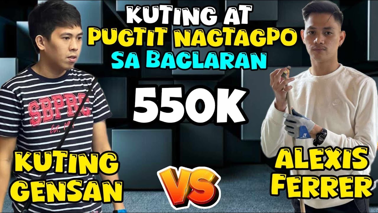 KUTING GENSAN DINAYO SI PUGTIT SA BACLARAN | BET 550k | KUTING GENSAN 🆚 ALEXIS FERRER