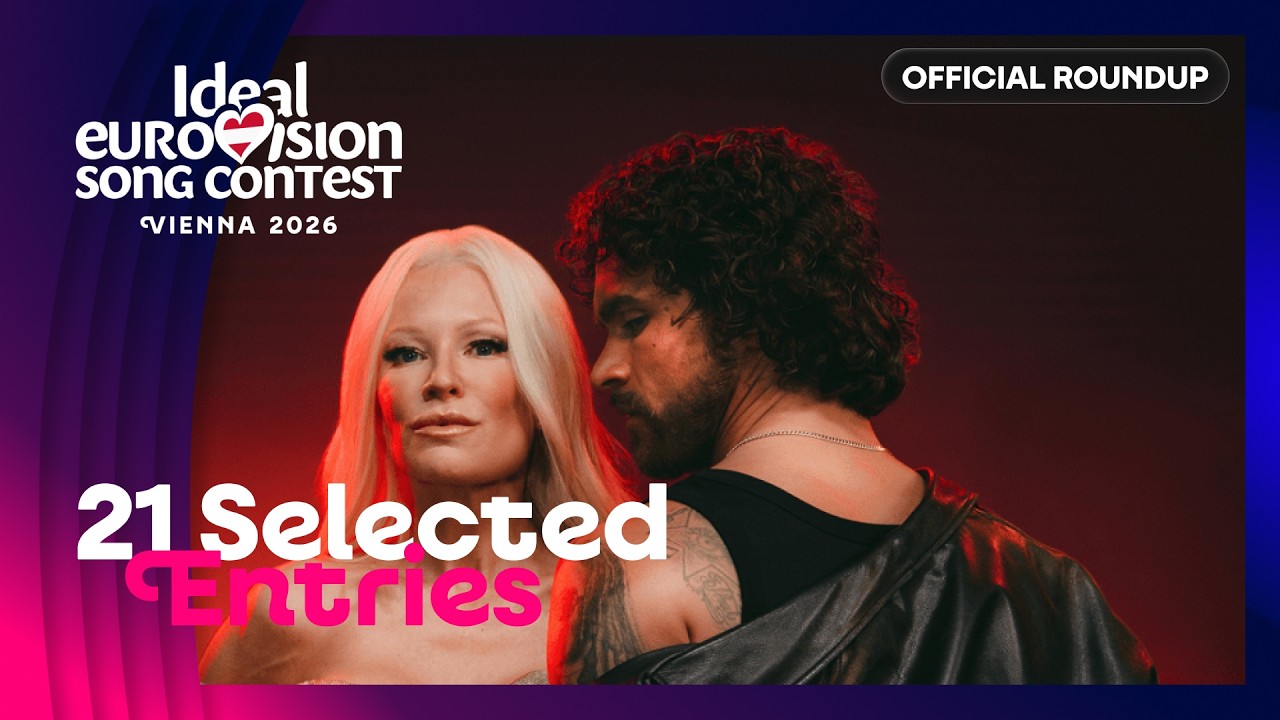 21 Selected Entries | Ideal Eurovision 2026 🇦🇹