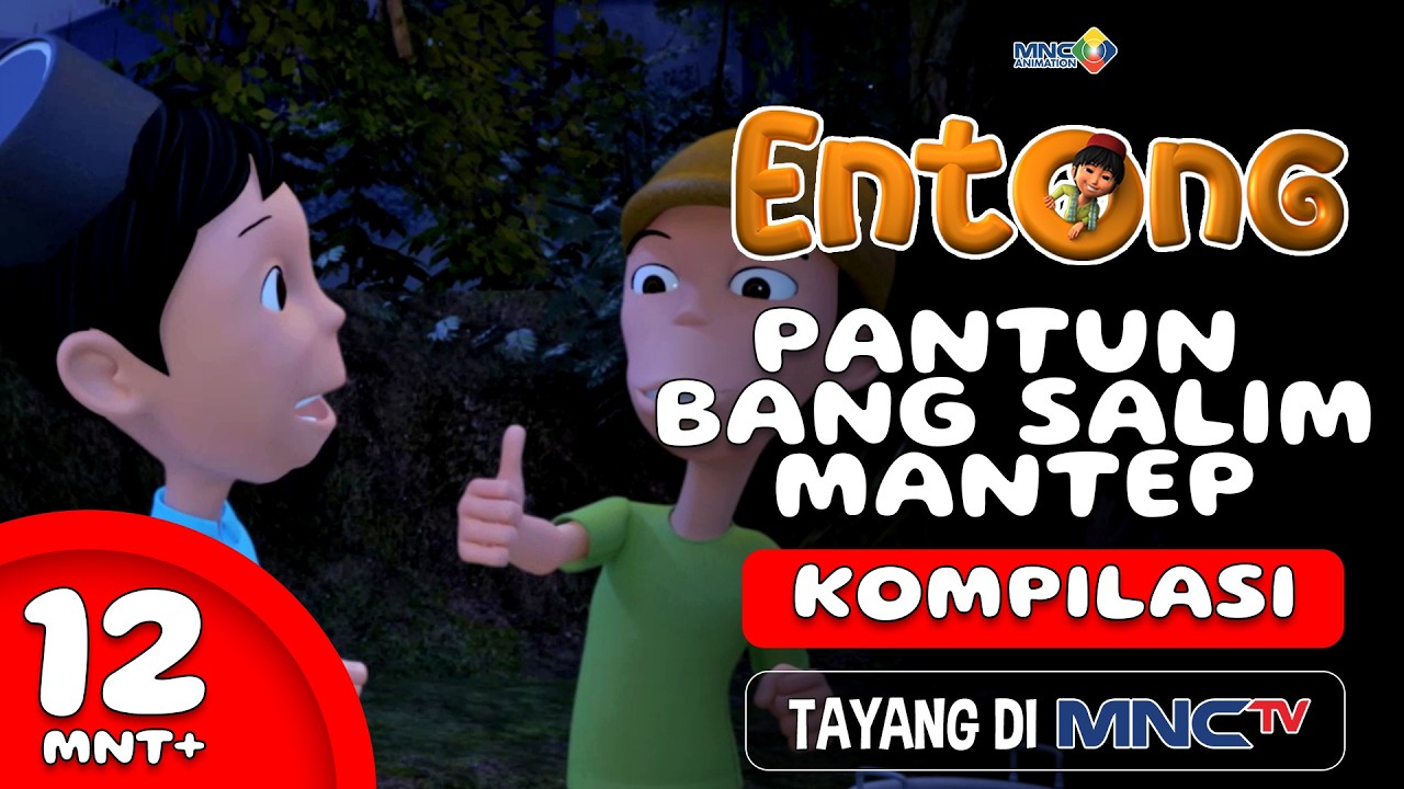 KESERUAN ANIMASI ENTONG - PANTUN BANG SALIM MANTEP | KOMPILASI 12+ MENIT