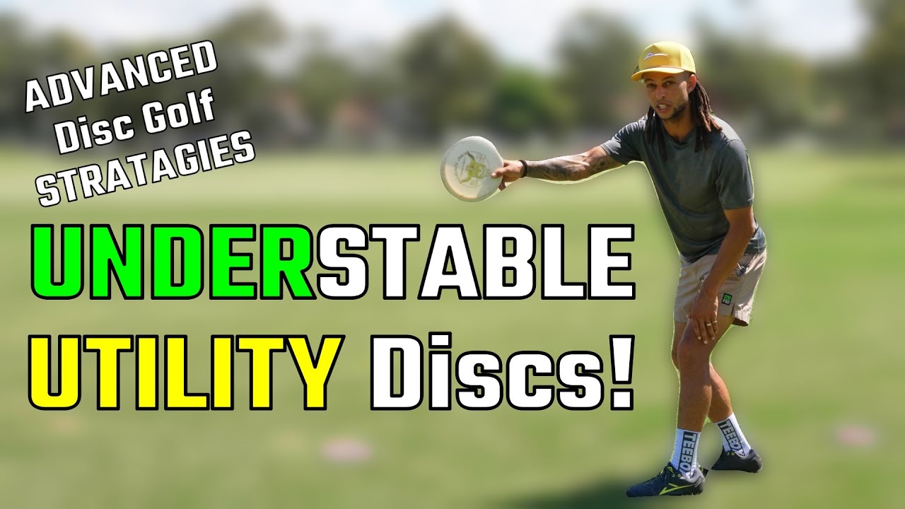 MASTERING UNDERstable UTILITY Discs! ADVANCED Disc Golf Strategies