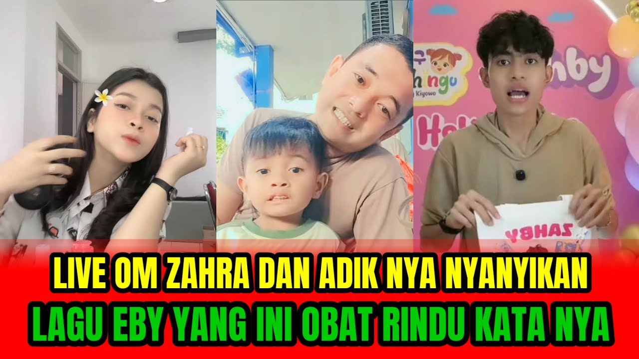 LIVE OM ZAHRA DAN ADIK NYA NYANYIKAN LAGU EBY YG INI, OBAT RINDU KATA NYA‼️