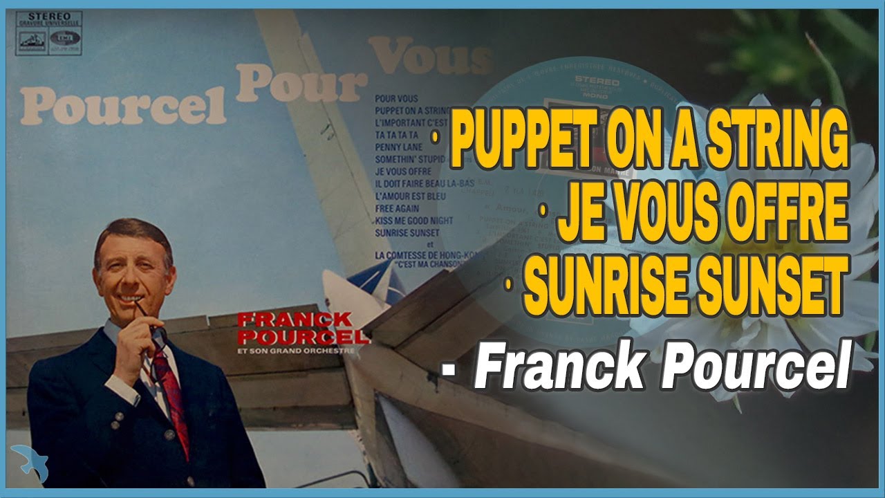 Franck Pourcel - Puppet on a String / Je Vous Offre / Sunrise Sunset (1967)