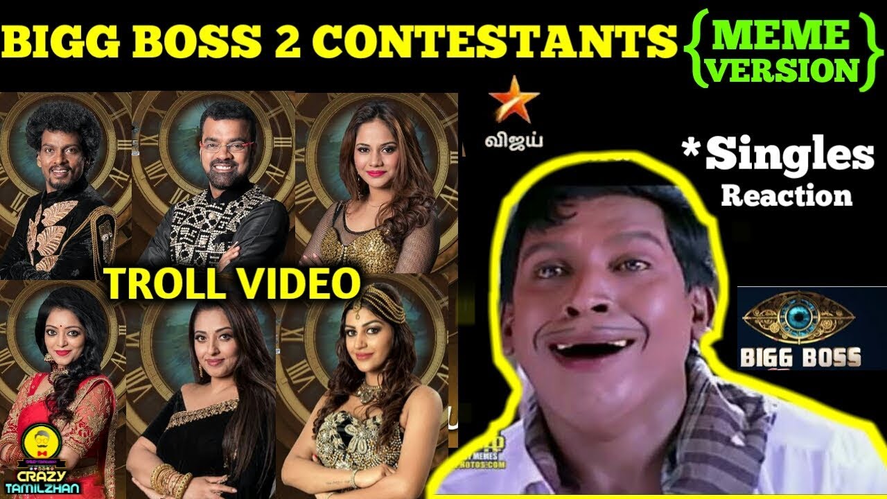 Bigg Boss 2 Contestants Troll - MEME VERSION | #Kamalhassan Host #Big Boss 2
