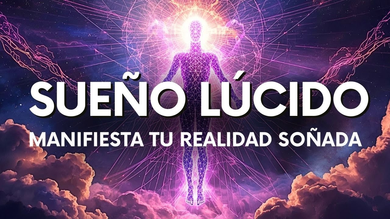 Sueño Lúcido. Transciende la Realidad Mientras Duermes