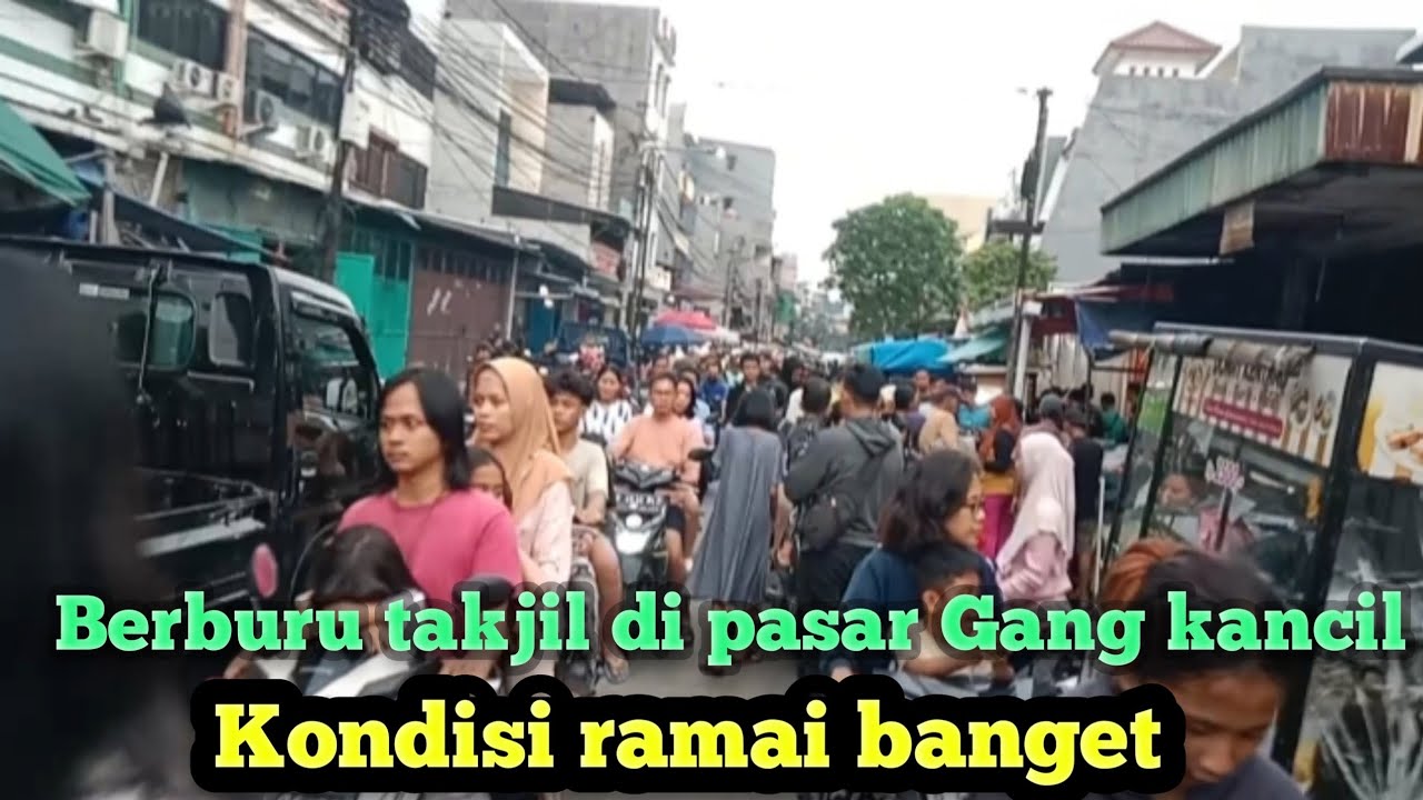 Berburu takjil di pasar Gang kancil, kondisi ramai banget#berburutakjil 2026