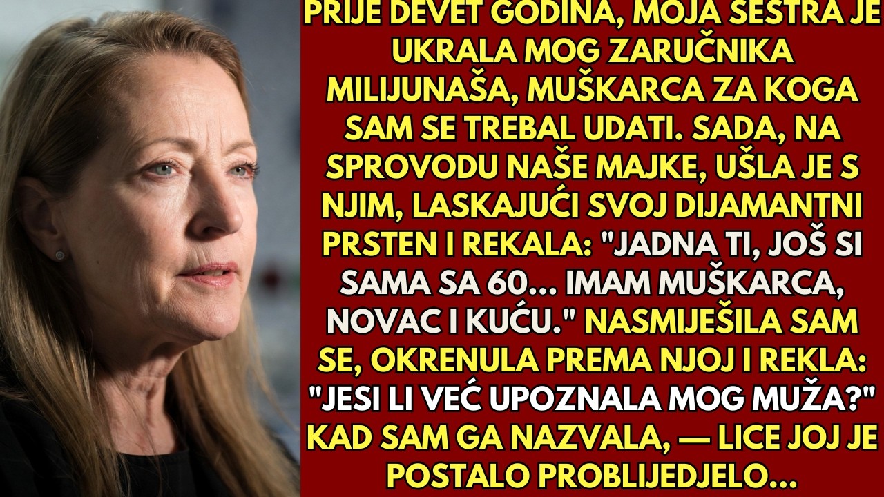 Sestra mi ukrala zaručnika milijunaša — 9 g. kasnije na pogrebu oca ukipila se vidjevši mog muža...