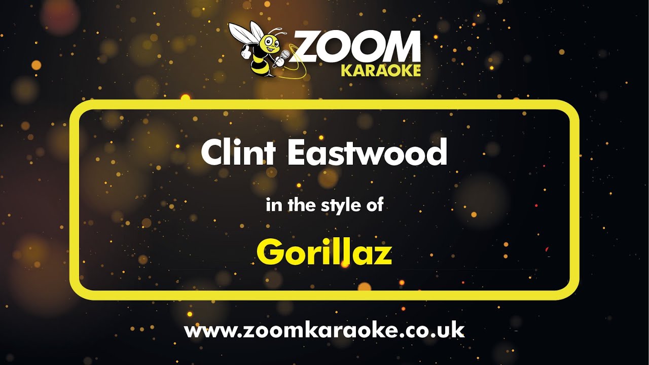 Gorillaz - Clint Eastwood - Karaoke Version from Zoom Karaoke
