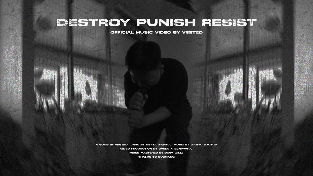 VESTED - DESTROY PUNISH RESIST (OFFICIAL MUSIC VIDEO)