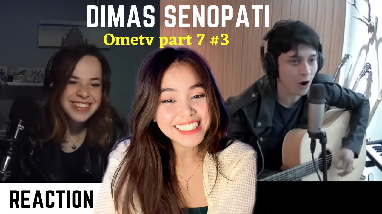 Dimas Senopati Ometv Part 7 | Reaction #3