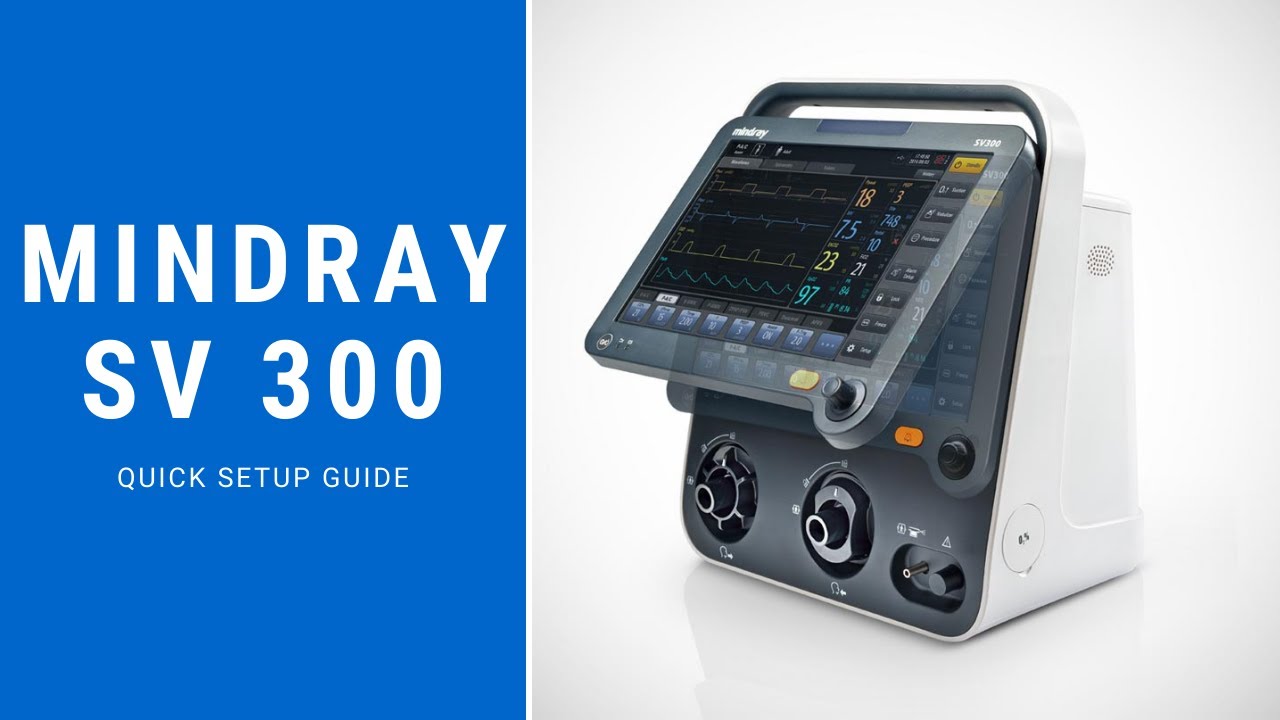 Quick Setup Guide - Mindray SV 300