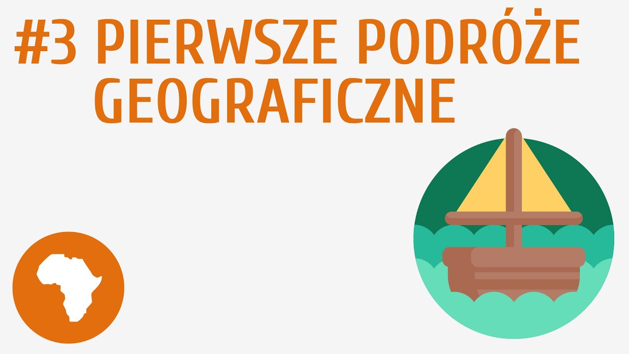 Pierwsze podróże geograficzne #3 [ Lądy i oceany na Ziemi ]