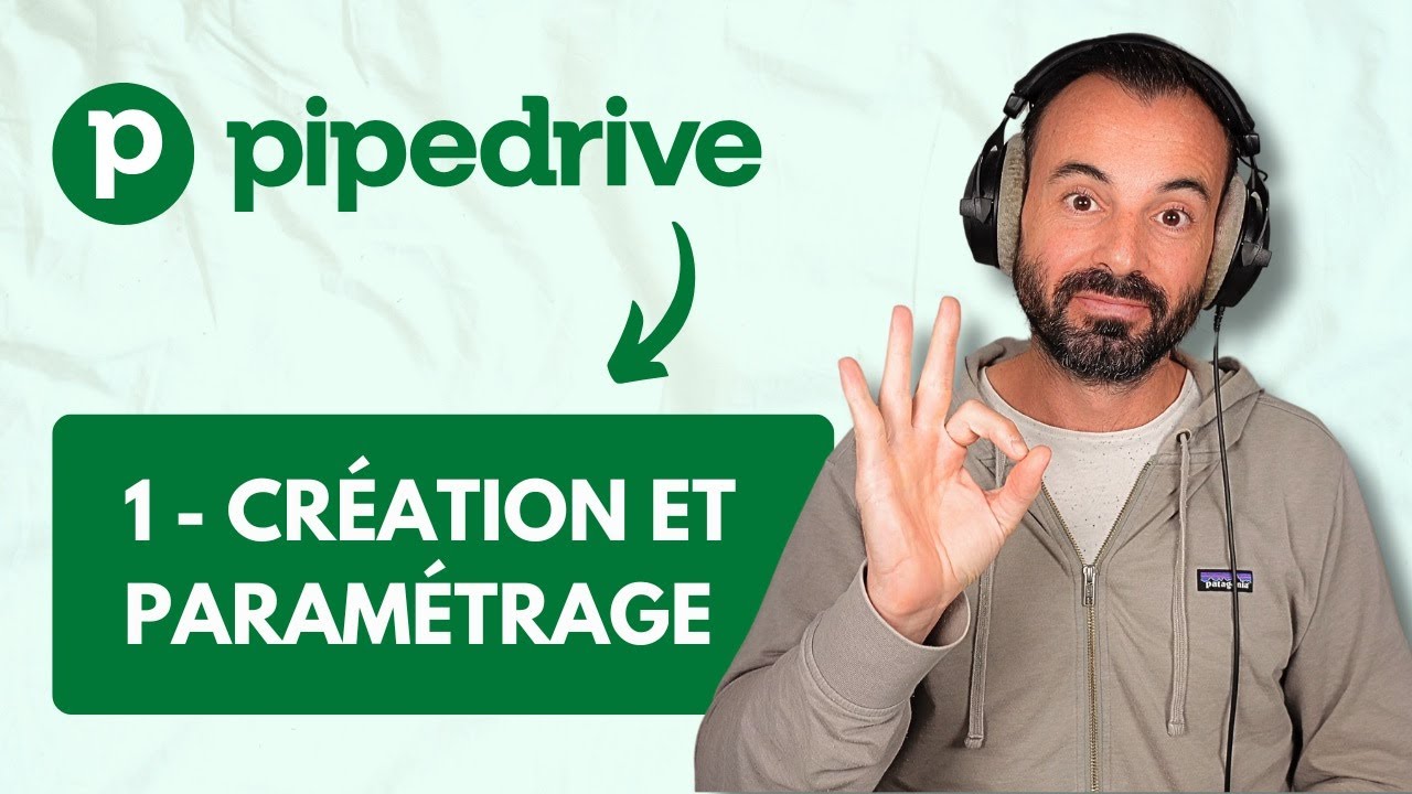 Tuto Pipedrive : Créer et paramétrer son compte