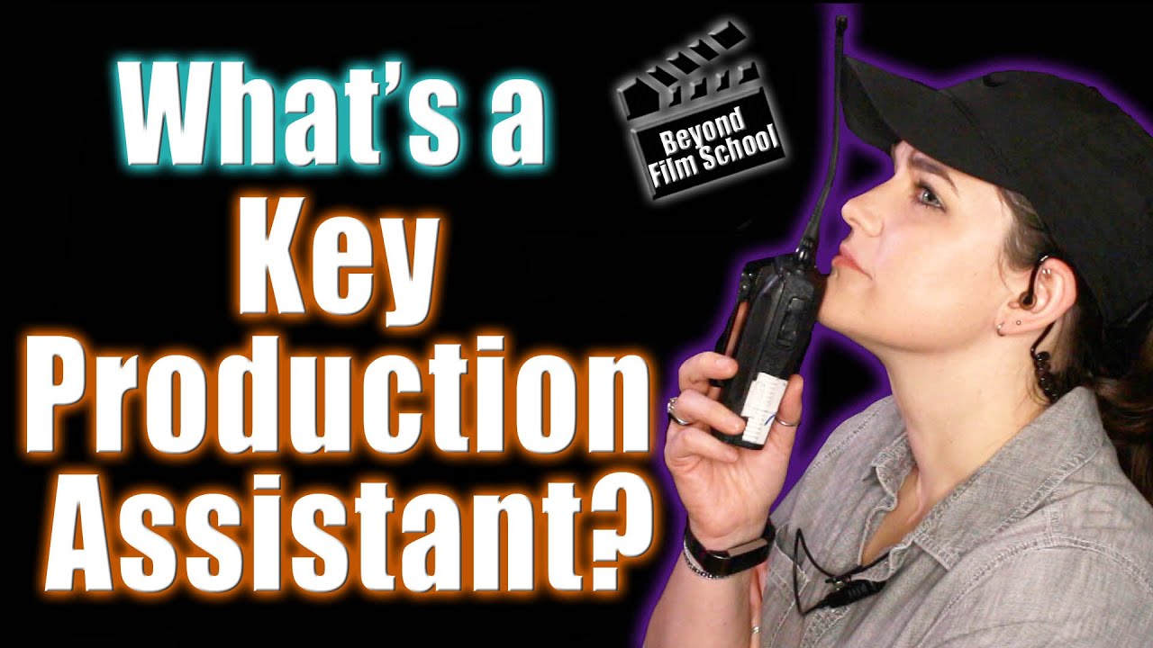 The Key Production Assistant Life