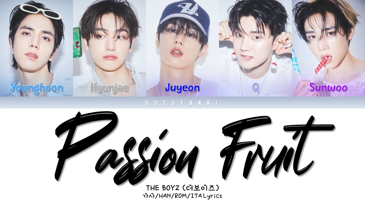 THE BOYZ (더보이즈) – “Passion Fruit” [Color Coded Lyrics Han_Rom_Sub Ita_가사]
