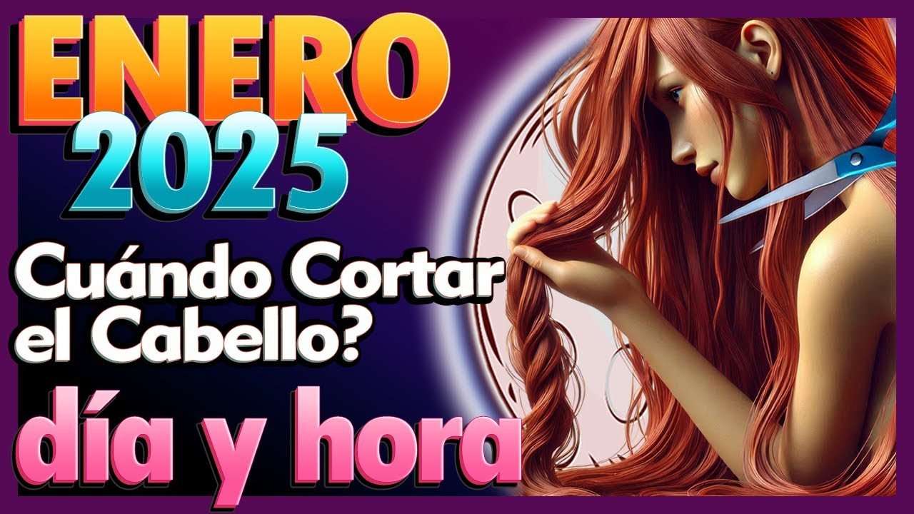 Dias de LUNA para Cortar el Cabello ENERO 2025
