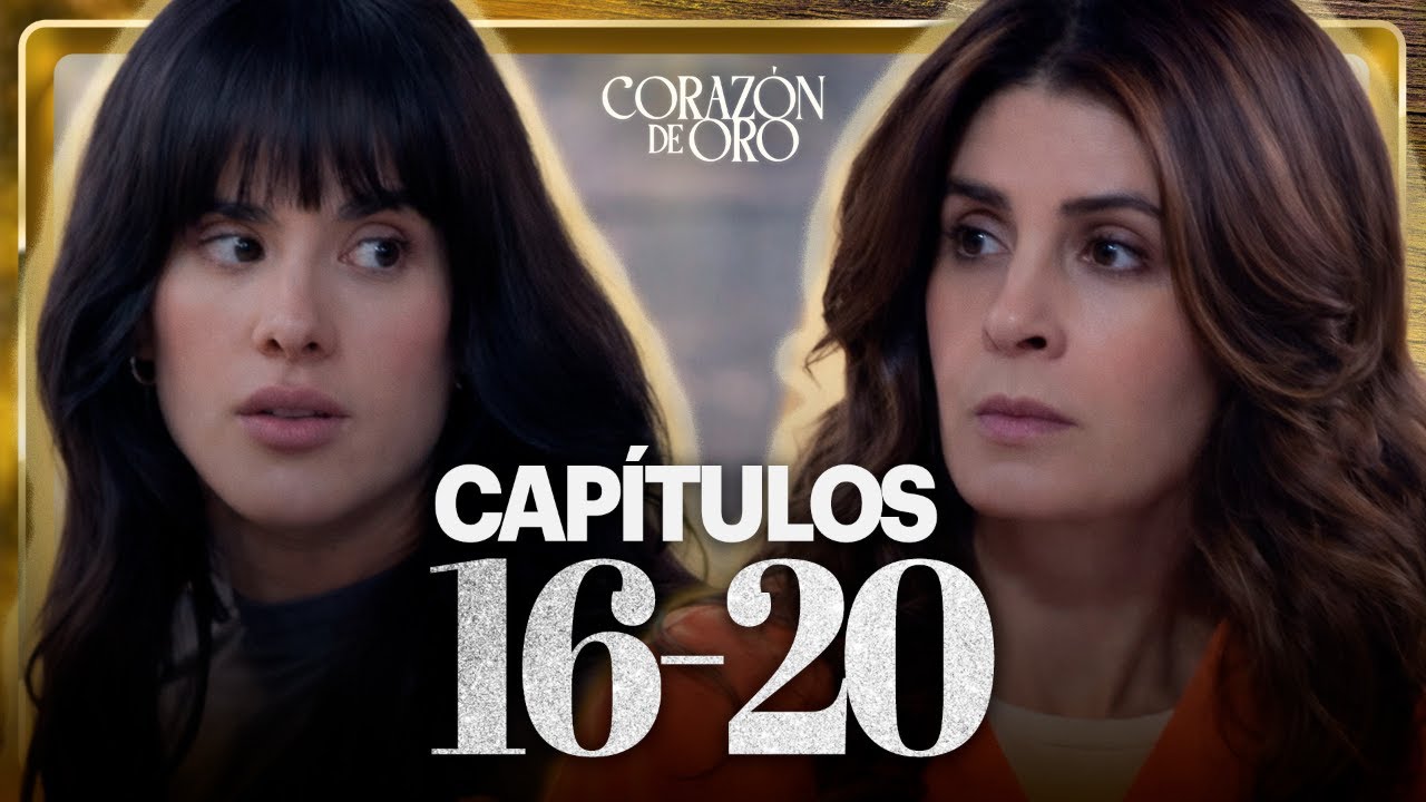Catalina sufre y agradece el sacrificio de Luz | Coraz&oacute;n de Oro | Cap&iacute;tulos 16 - 20