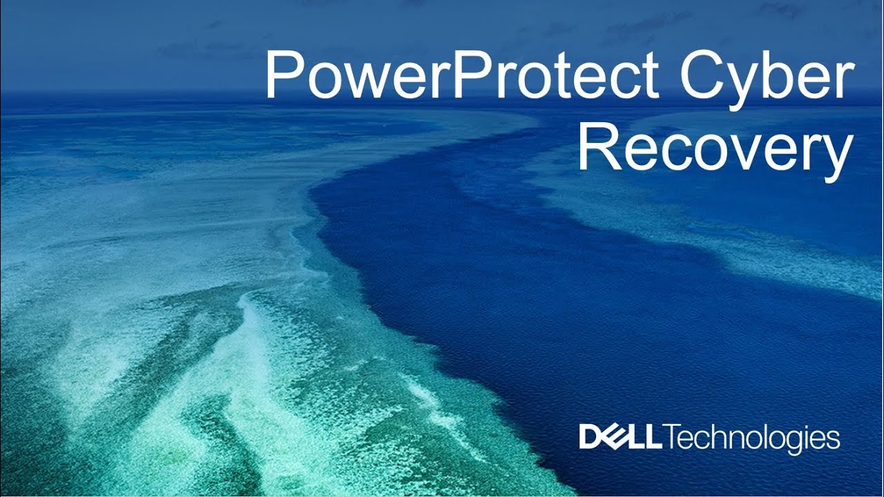 Dell Cyber Recovery Overview