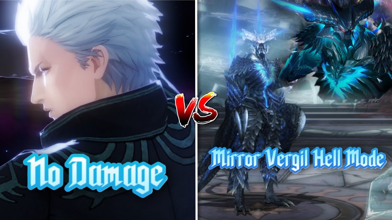 Motivated Vergil vs Mirror Vergil Hell Mode No Damage