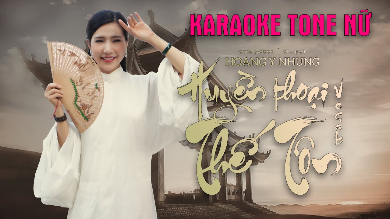 KARAOKE TONE NỮ | HUYỀN THOẠI THẾ TÔN (VESAK) - HOÀNG Y NHUNG x V2T MEDIA