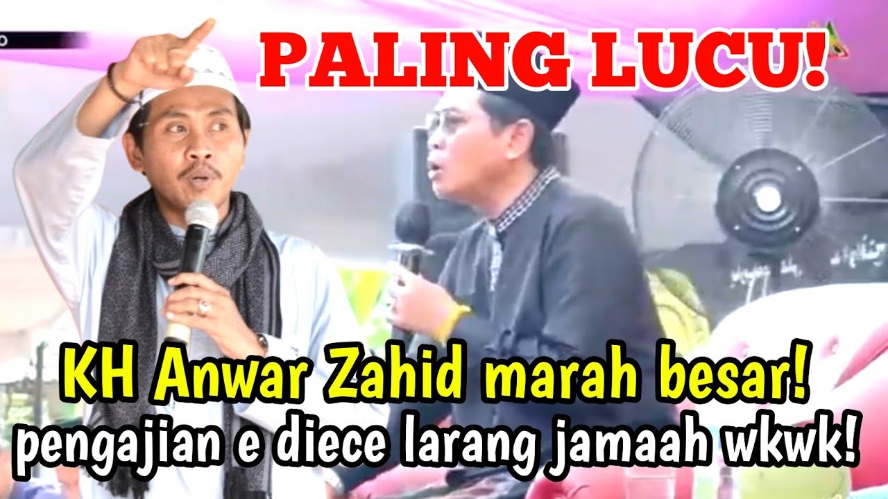 KH ANWAR ZAHID NGAMUK PENGAJIANE JARENE JAMAAH LARANG WKWKW