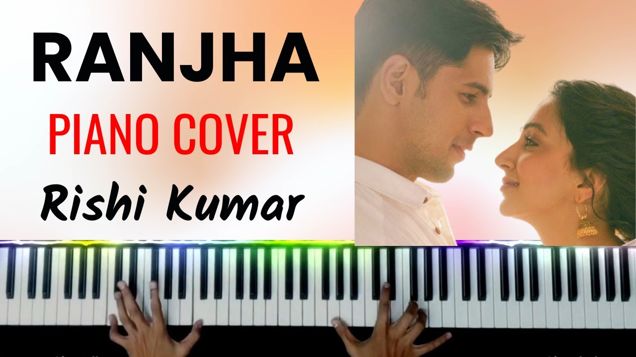 Ranjha Piano Cover | Instrumental | Karaoke | Tutorial | Ringtone | Shershaah | Hindi Song Keyboard