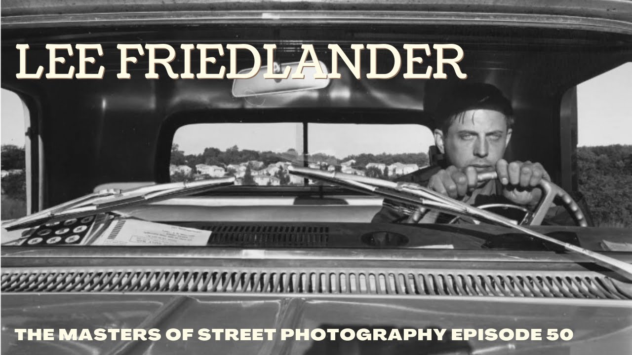 Alex Coghe presents: THE MASTERS OF STREET PHOTOGRAPHY EPISODE 50 LEE FRIEDLANDER