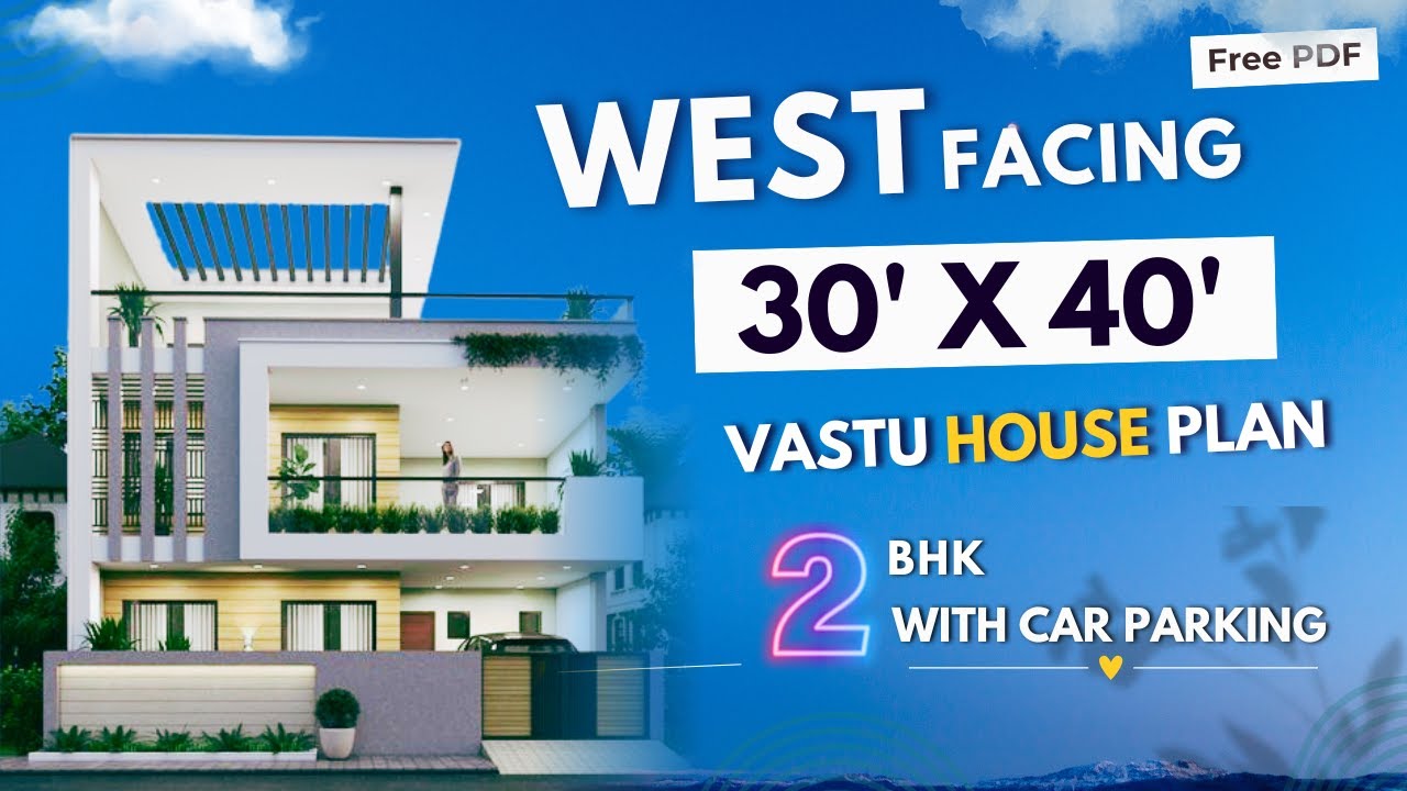West facing house plans as per Vastu | West facing house plans 30x40 | 30x40 west facing house plans