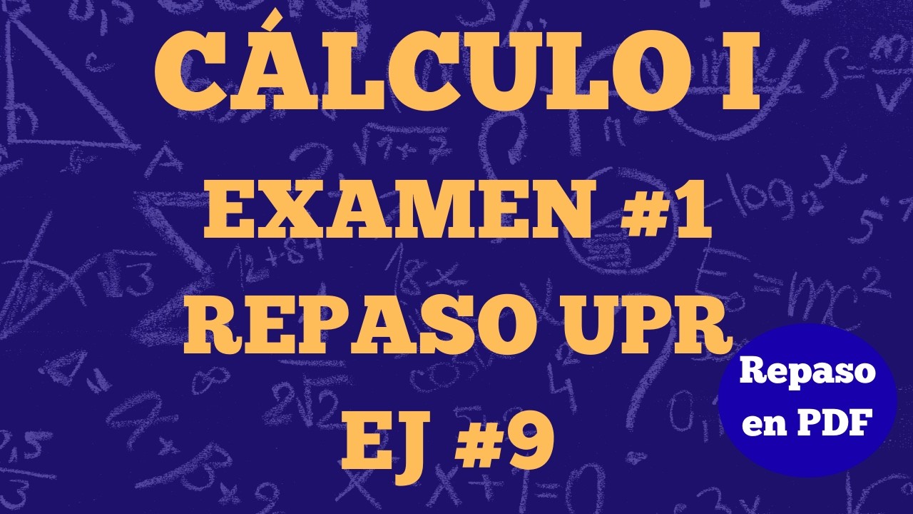 Cálculo I Examen #1:Repaso (Ej.9) (MATE-3151 UPR)