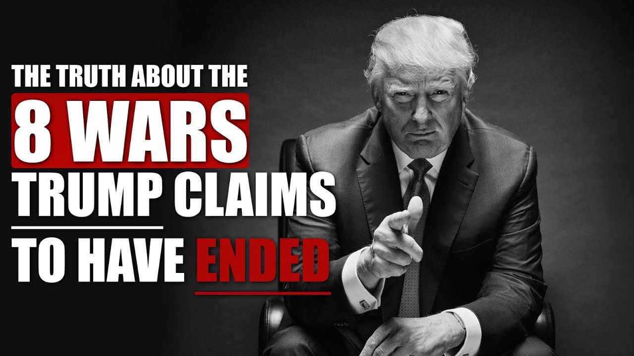 Did Trump Really End 8 Wars? A Fact-Check & Analysis