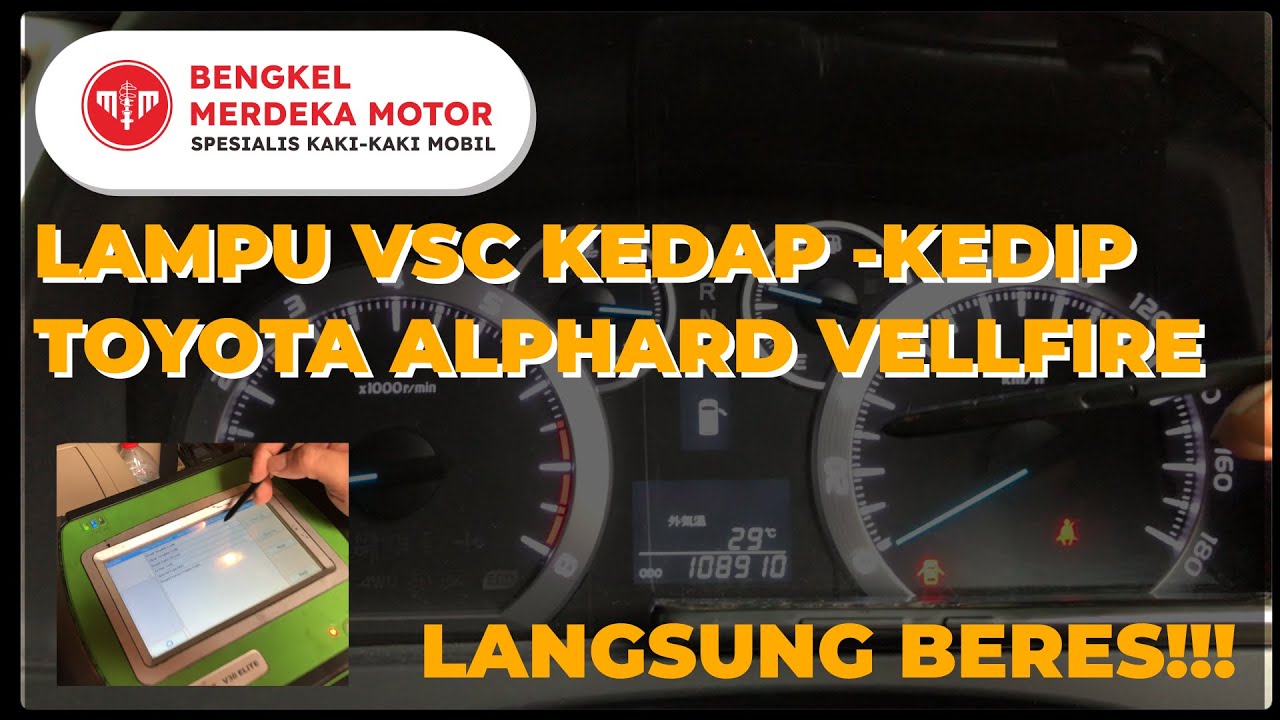 LAMPU VSC KEDAP KEDIP PADA TOYOTA ALPHARD VELLFIRE ? | INI SOLUSI NYA ✅