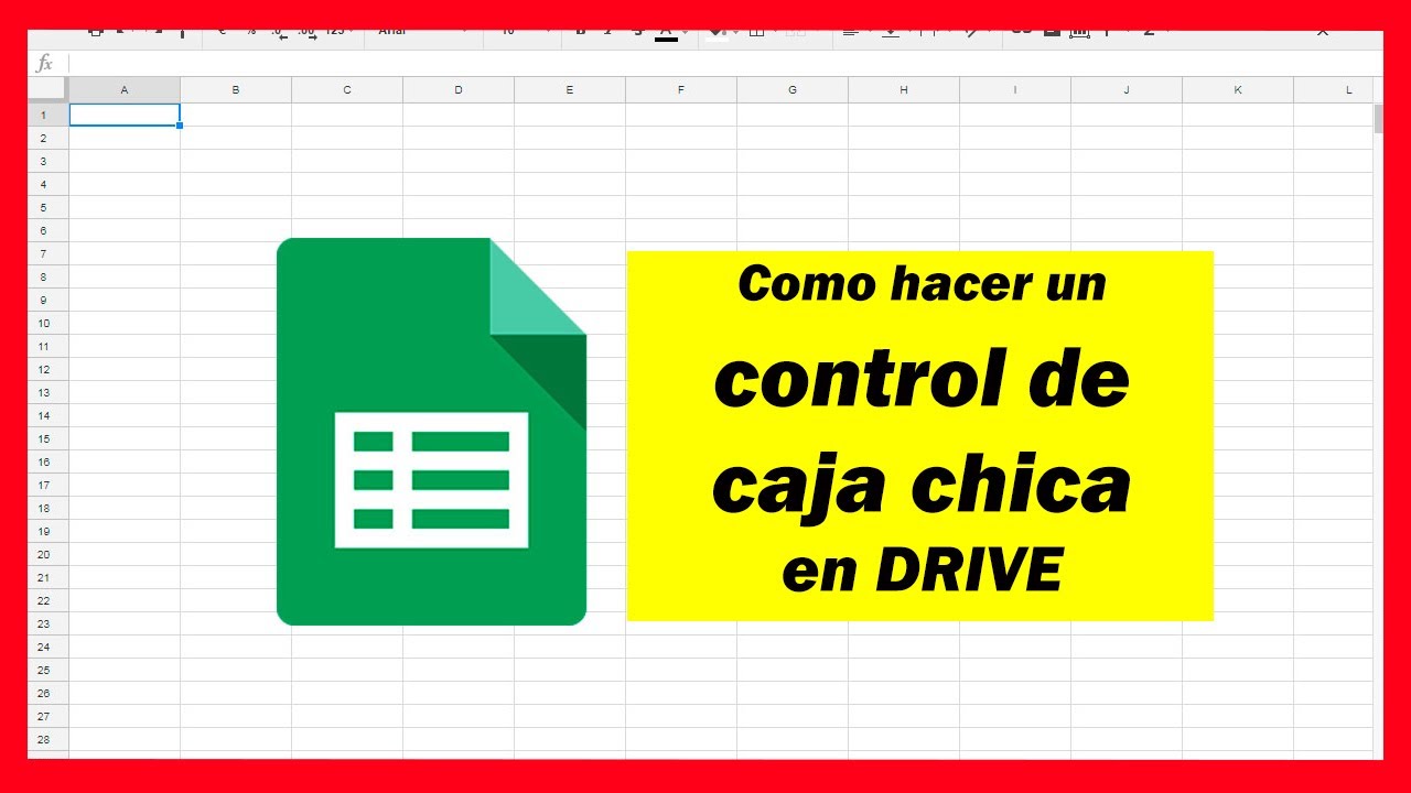 Como hacer un control de caja chica en Google Drive