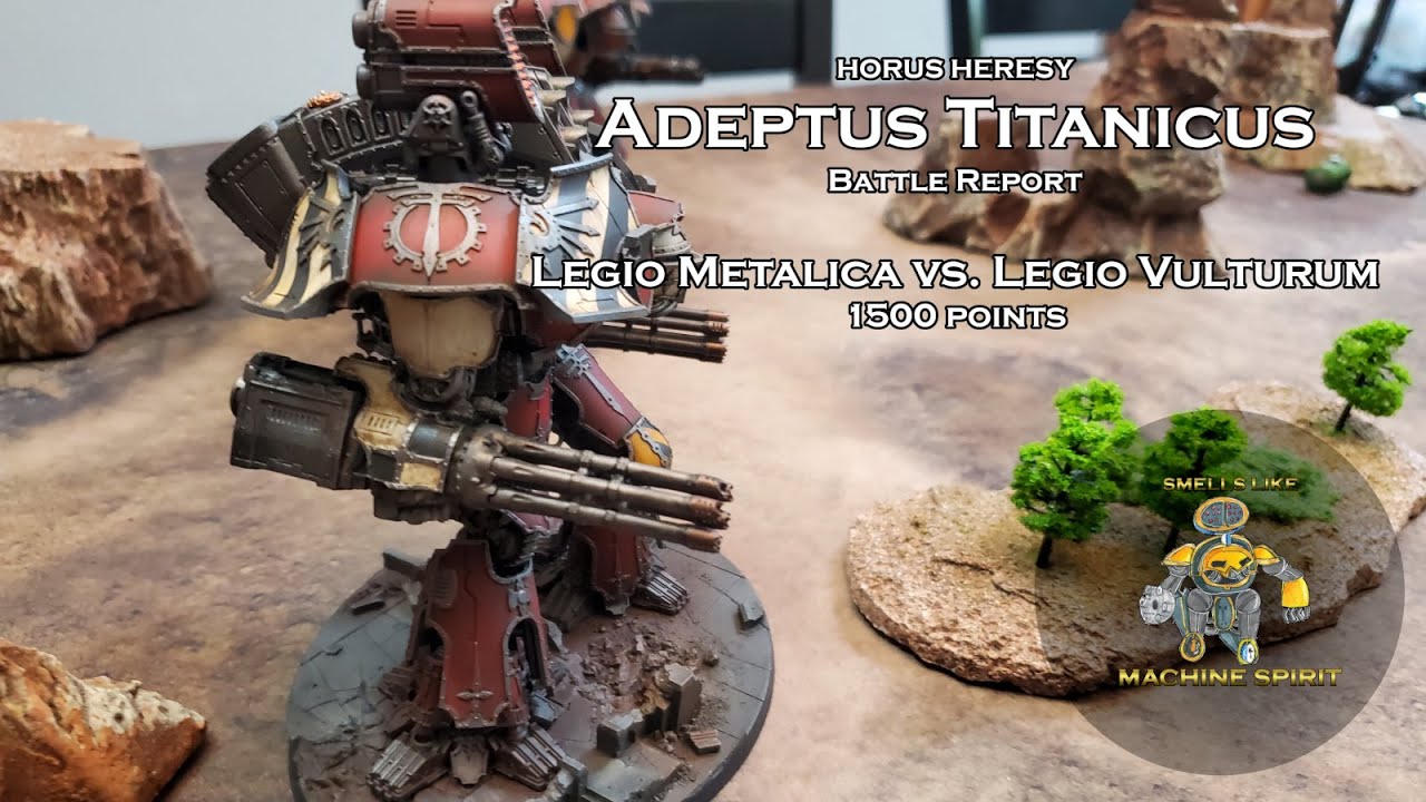 Adeptus Titanicus Battle Report Ep. #1 - Metalica vs. Vulturum 1500 pts