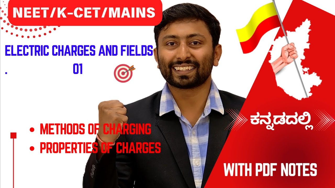 Second PUC chapter 1- Electric charges and fields -01,Methods of charging , NEET Physics in kannada.