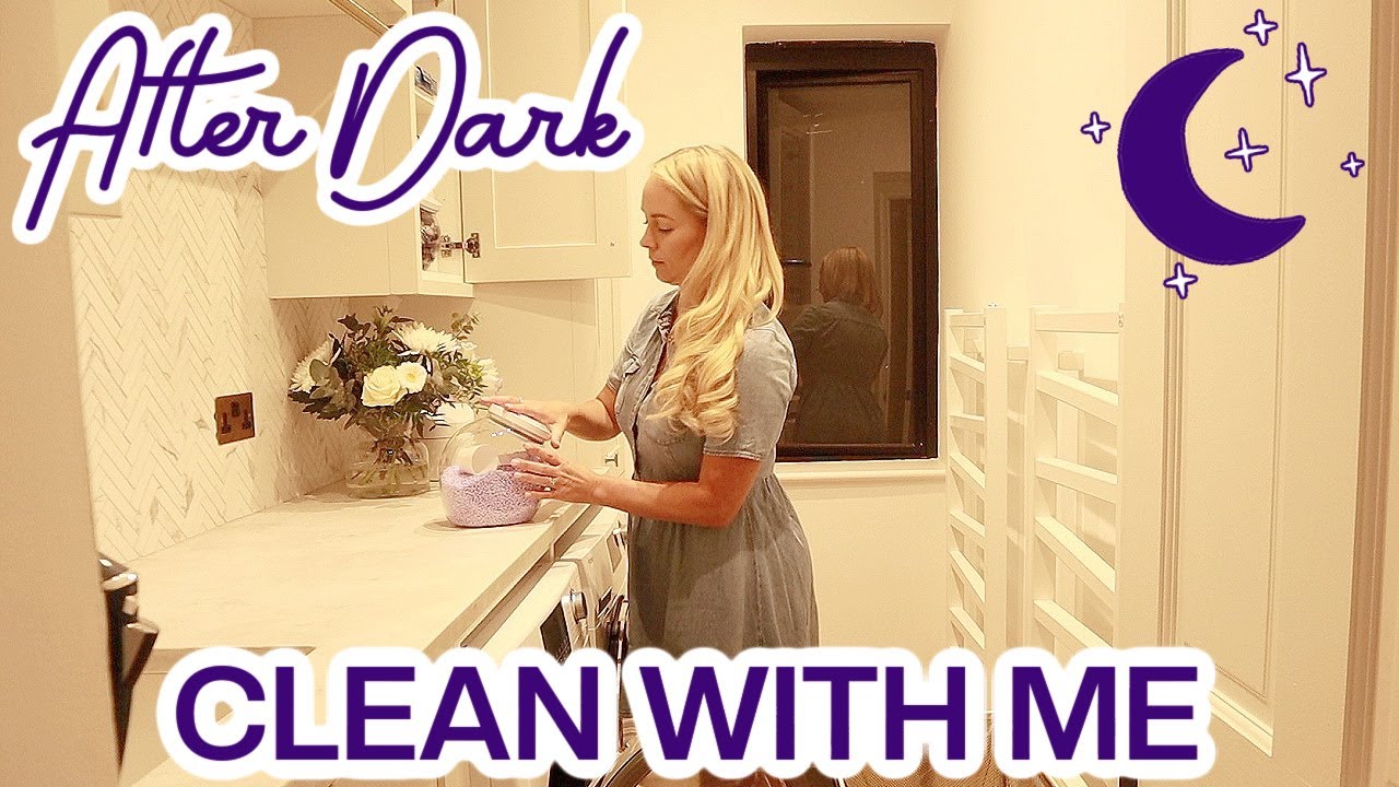 AFTER DARK CLEAN WITH ME ✨ EXTREME CLEANING MOTIVATION | Emily Norris ad