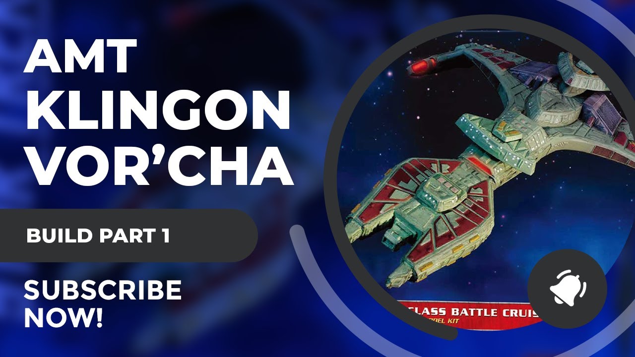 1/1400 AMT Klingon Vor'Cha Class Attack Cruiser Model Build Part 1