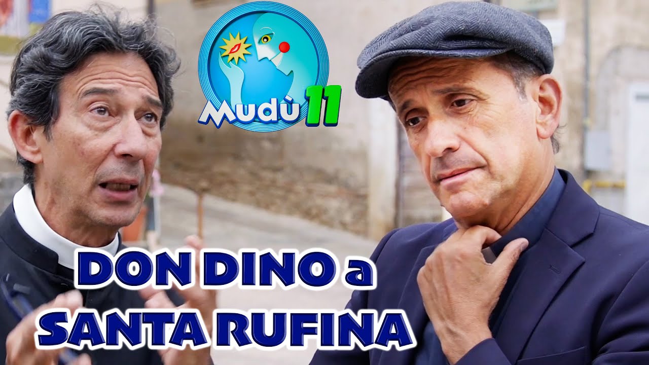 Mudù 11- Don Dino a SANTA RUFINA