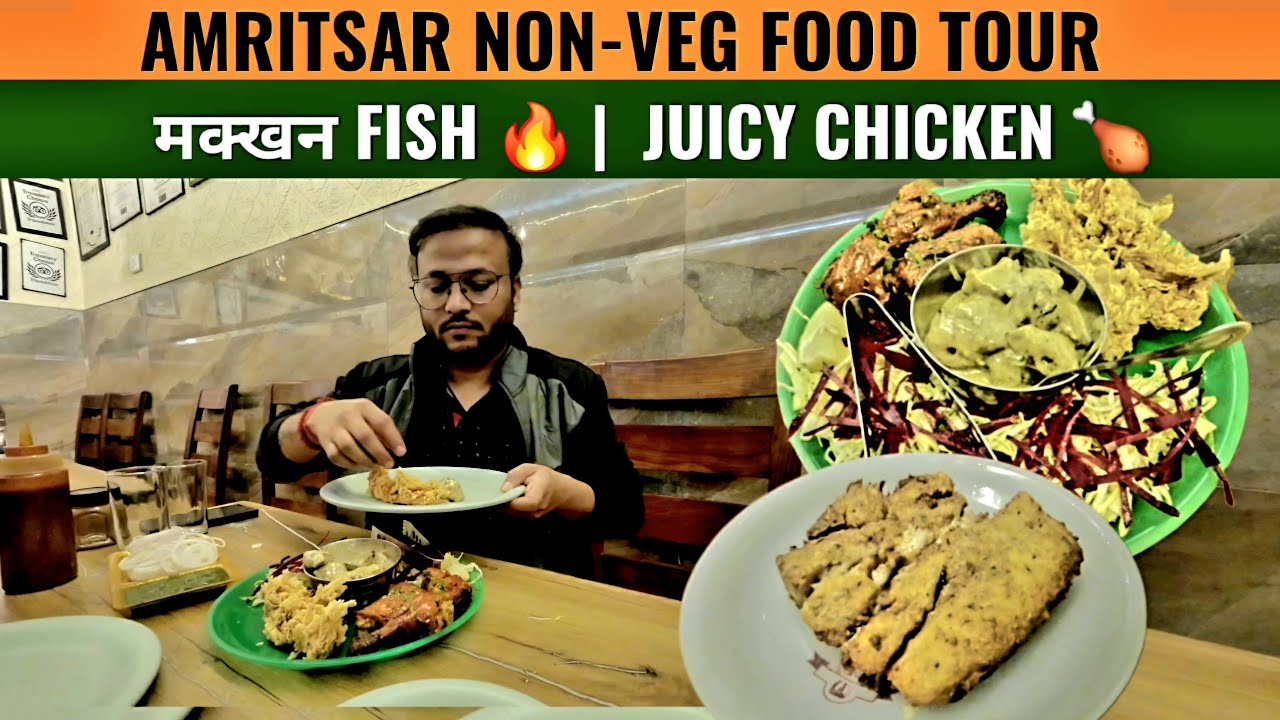 Amritsar famous NON-VEG Food Tour 🤯 | Must try Famous Makkhan Fish & Charming Chicken