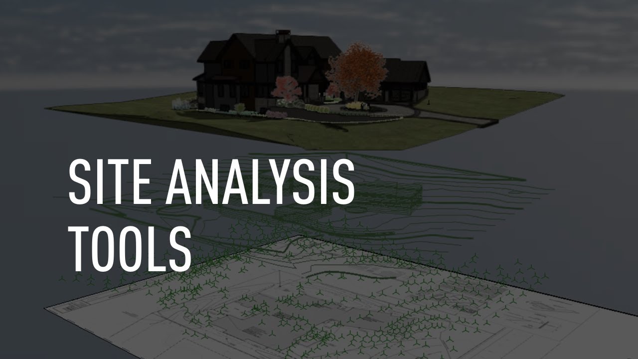 Increased Efficiency with Site Analysis Tools