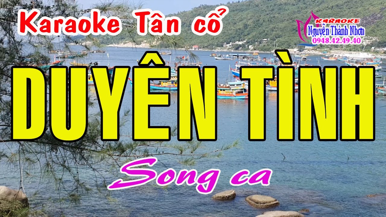 Karaoke tân cổ DUYÊN TÌNH - SONG CA [ Ns Minh Vương - Lệ Thuỷ ]