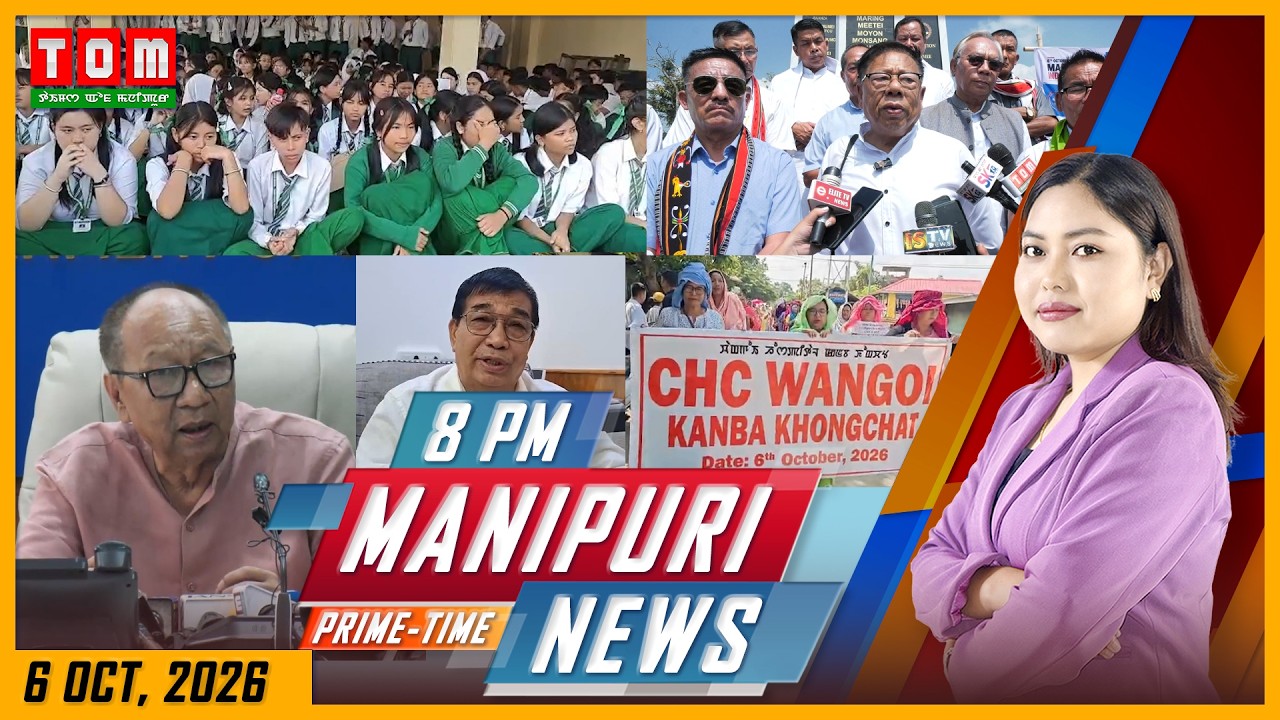 LIVE | TOM TV 8:00 PM MANIPURI NEWS, || 6 OCT 2026