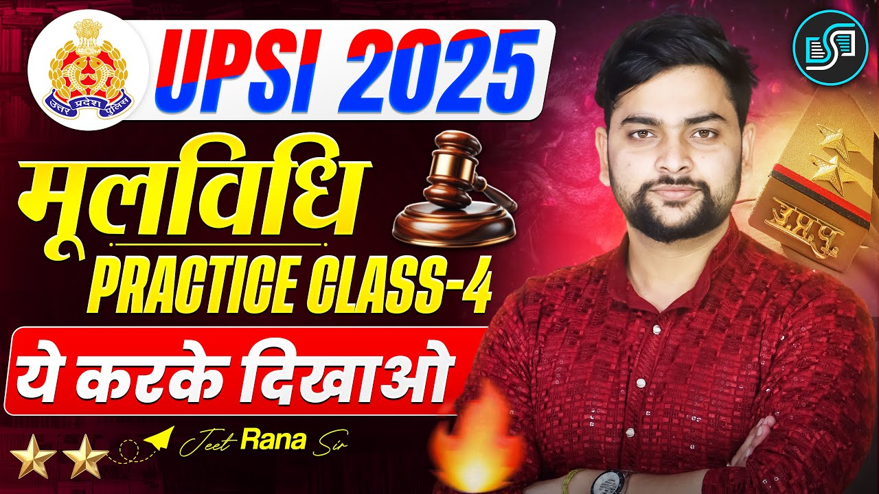 🔥 UPSI Moolvidhi Practice Class 2025 | Class 4 | Complete Moolvidhi Practice by Jeet Rana Sir #upsi