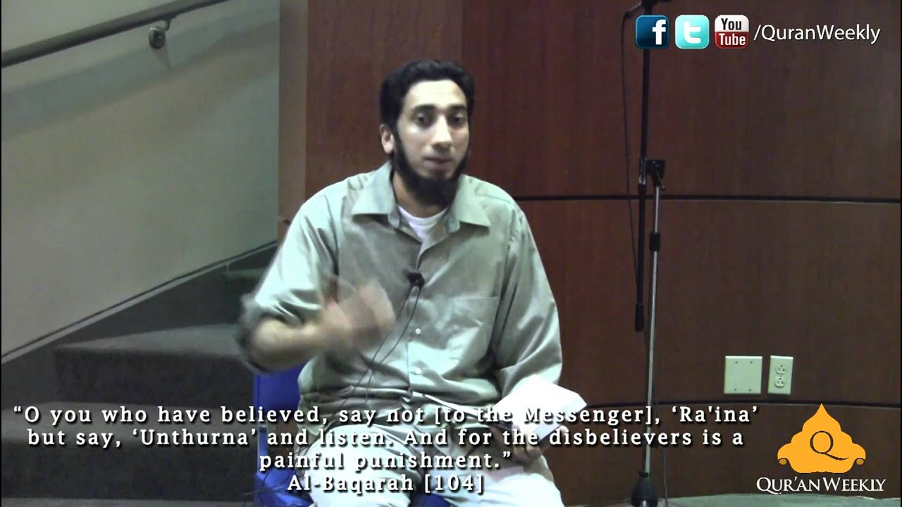 Respect for Muhammad (PBUH) - Nouman Ali Khan - Quran Weekly