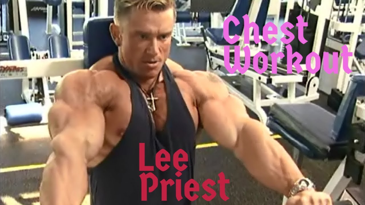 Lee Priest Chest Workout - The Blond Myth
