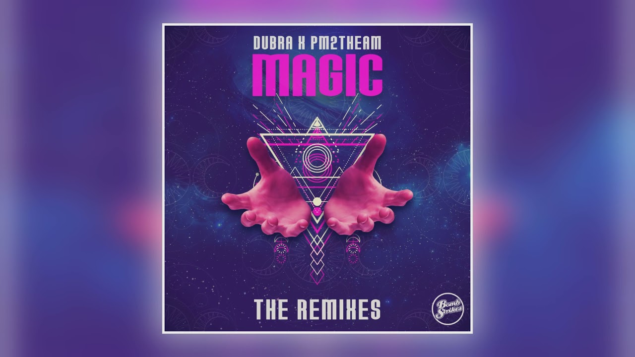 Dubra & PM2THEAM - Magic (Original) [Audio]