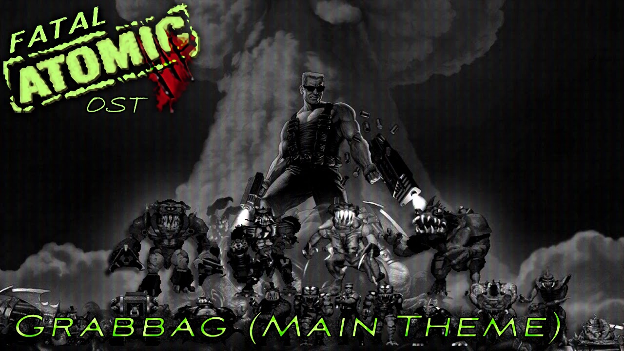 Duke Nukem 3D - Fatal Atomic Mod OST - Grabbag (Main Theme)
