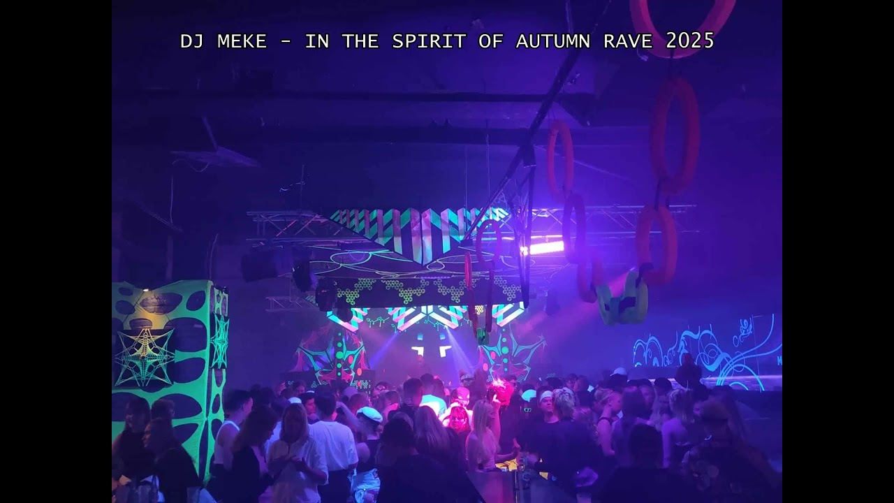 DJ Meke - In the spirit of autumn rave 2025