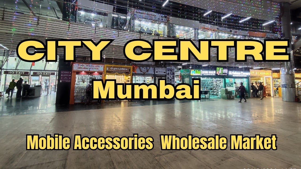 City Centre Mumbai Mobile Market Wholesale & Retail | City Centre Mumbai