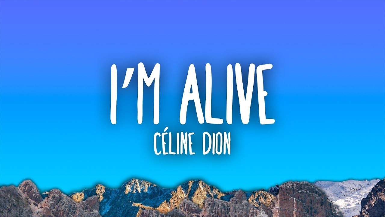 Céline Dion - I'm Alive